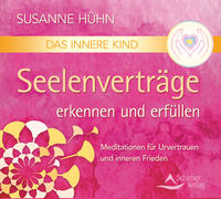 Vorderes Coverbild Das Innere Kind – Seelenverträge erkennen und erfüllen