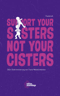 Vorderes Coverbild Support your sisters not your cisters