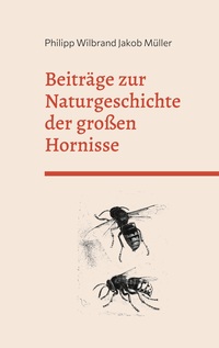 Vorderes Coverbild Beiträge zur Naturgeschichte der großen Hornisse