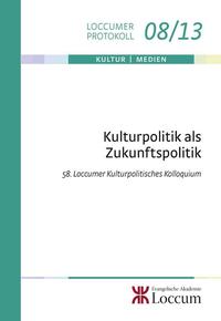 Vorderes Coverbild Kulturpolitik als Zukunftspolitik