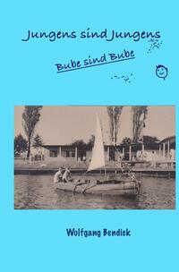 Vorderes Coverbild ‚zu wasser und zu lande‘ / Jungens sind Jungens