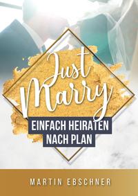Vorderes Coverbild Just Marry