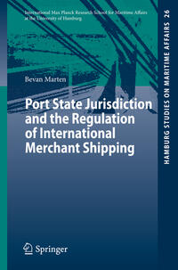 Vorderes Coverbild Port State Jurisdiction and the Regulation of International Merchant Shipping