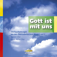 Vorderes Coverbild Gott ist mit uns - Chorbearbeitung aus den Chorliederbüchern Band 1 und 2