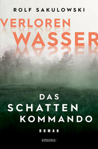Vorderes Coverbild Verlorenwasser. Das Schattenkommando