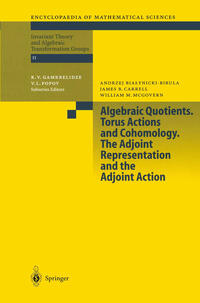 Vorderes Coverbild Algebraic Quotients. Torus Actions and Cohomology. The Adjoint Representation and the Adjoint Action