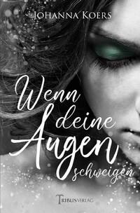 Vorderes Coverbild Das Schimmern deiner Augen / Wenn deine Augen schweigen