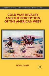 Vorderes Coverbild Cold War Rivalry and the Perception of the American West