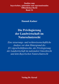 Vorderes Coverbild Die Privilegierung der Landwirtschaft im Naturschutzrecht