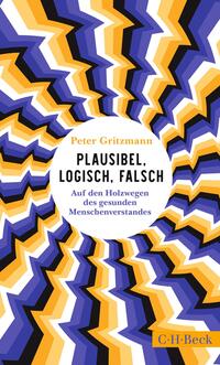 Vorderes Coverbild Plausibel, logisch, falsch