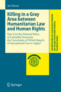 Vorderes Coverbild Killing in a Gray Area between Humanitarian Law and Human Rights