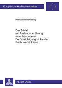 Vorderes Coverbild Der Erbfall mit Auslandsberührung unter besonderer Berücksichtigung hinkender Rechtsverhältnisse