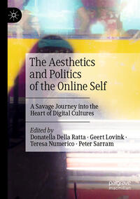 Vorderes Coverbild The Aesthetics and Politics of the Online Self