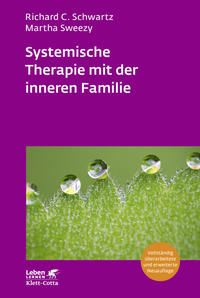 Vorderes Coverbild Systemische Therapie mit der inneren Familie (Leben Lernen, Bd. 321)