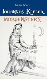 Vorderes Coverbild Johannes Kepler: Morgenstern