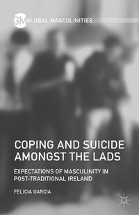 Vorderes Coverbild Coping and Suicide amongst the Lads