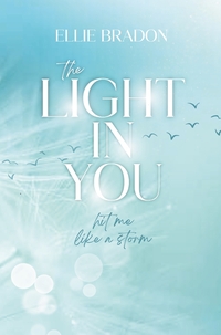 Vorderes Coverbild THE LIGHT IN YOU: Hit Me Like A Storm