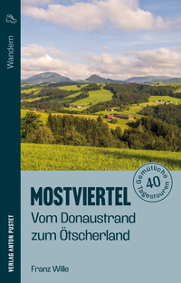 Vorderes Coverbild Wandern im Mostviertel: Vom Donaustrand zum Ötscherland