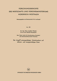 Vorderes Coverbild Der Angriff eisengesättigter Zinkschmelzen auf silizium- und manganhaltiges Eisen