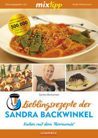 Vorderes Coverbild mixtipp Lieblingsrezepte der Sandra Backwinkel: Kochen mit dem Thermomix