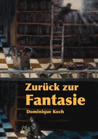 Vorderes Coverbild Zurück zur Fantasie