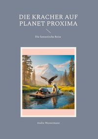 Vorderes Coverbild Die Kracher auf Planet Proxima