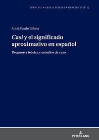Vorderes Coverbild "Casi" y el significado aproximativo en español