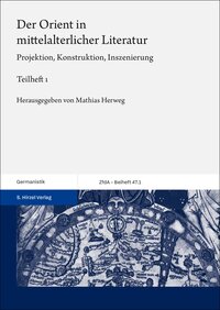 Vorderes Coverbild Der Orient in mittelalterlicher Literatur. Bd. 1