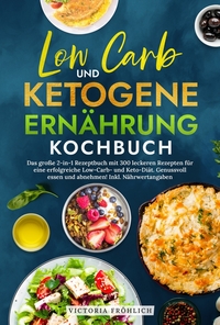 Vorderes Coverbild Low Carb und Ketogene Ernährung Kochbuch