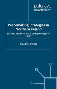 Vorderes Coverbild Peacemaking Strategies in Northern Ireland