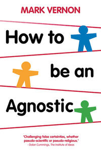 Vorderes Coverbild How To Be An Agnostic