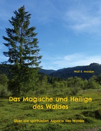Vorderes Coverbild Das Magische und Heilige des Waldes