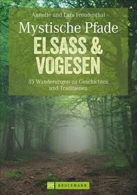 Vorderes Coverbild Mystische Pfade Elsass & Vogesen