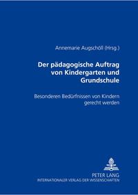 Vorderes Coverbild Der pädagogische Auftrag von Kindergarten und Grundschule