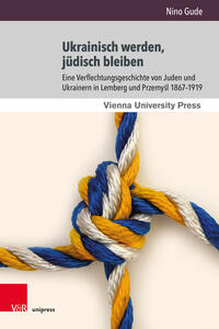 Vorderes Coverbild Ukrainisch werden, jüdisch bleiben