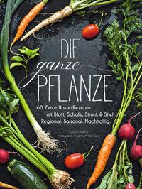 Vorderes Coverbild Die ganze Pflanze