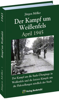 Vorderes Coverbild Der Kampf um Weißenfels April 1945