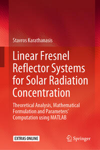 Vorderes Coverbild Linear Fresnel Reflector Systems for Solar Radiation Concentration