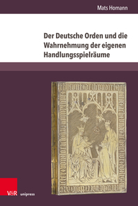 Vorderes Coverbild Der Deutsche Orden und die Wahrnehmung der eigenen Handlungsspielräume
