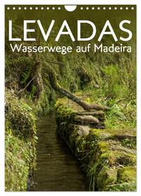 Vorderes Coverbild Levadas - Wasserwege auf Madeira (Wandkalender 2026 DIN A4 hoch), CALVENDO Monatskalender