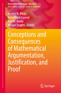 Vorderes Coverbild Conceptions and Consequences of Mathematical Argumentation, Justification, and Proof