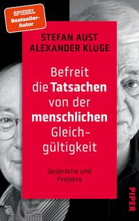 Vorderes Coverbild Befreit die Tatsachen von der menschlichen Gleichgültigkeit