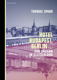 Vorderes Coverbild Hotel Budapest, Berlin …