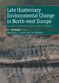 Vorderes Coverbild Late Quaternary Environmental Change in North-west Europe: Excavations at Holywell Coombe, South-east England