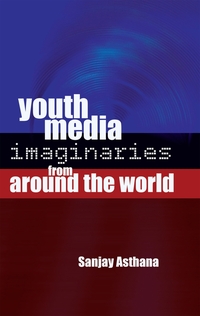 Vorderes Coverbild Youth Media Imaginaries from Around the World