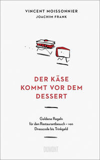 Vorderes Coverbild Der Käse kommt vor dem Dessert