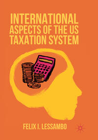 Vorderes Coverbild International Aspects of the US Taxation System