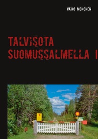 Vorderes Coverbild Talvisota Suomussalmella I