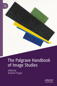 Vorderes Coverbild The Palgrave Handbook of Image Studies