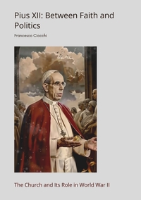 Vorderes Coverbild Pius XII: Between Faith and Politics